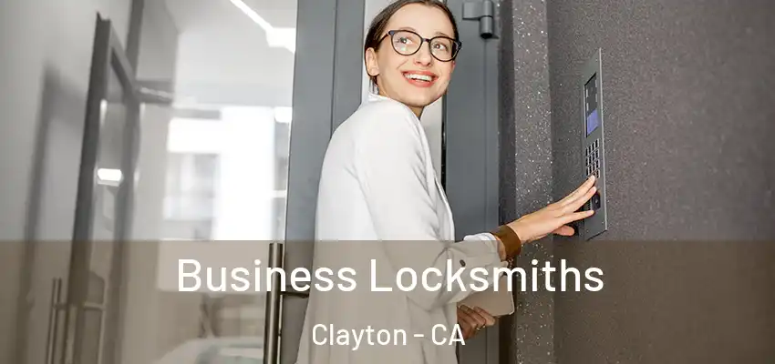  Business Locksmiths Clayton - CA