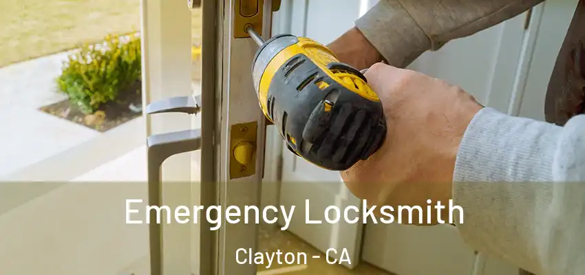  Emergency Locksmith Clayton - CA