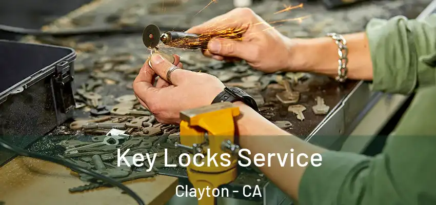  Key Locks Service Clayton - CA