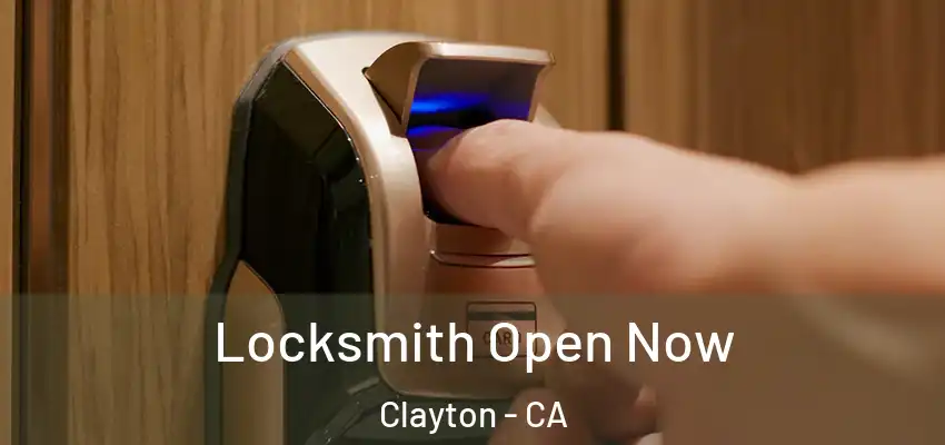  Locksmith Open Now Clayton - CA