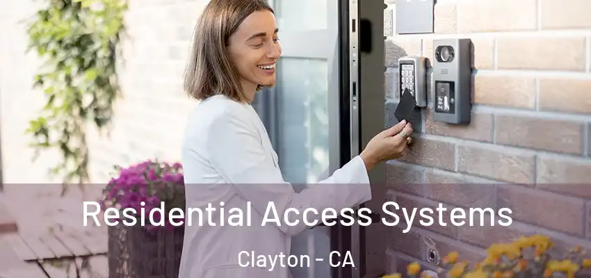  Residential Access Systems Clayton - CA
