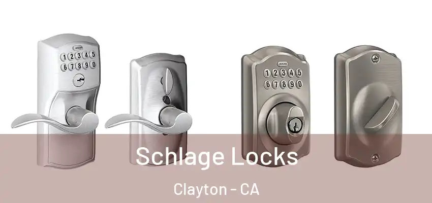  Schlage Locks Clayton - CA