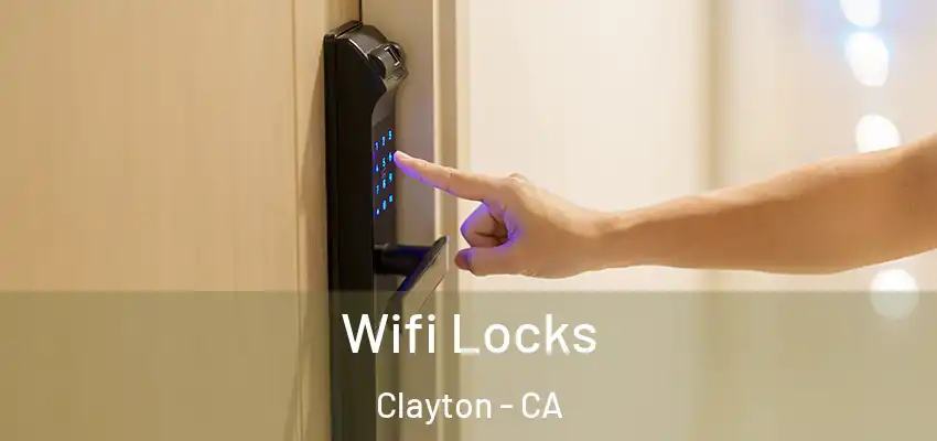  Wifi Locks Clayton - CA